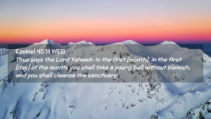 Picture 02 - Ezekiel 45:18 WEB Desktop Wallpaper - Thus says the Lord Yahweh: In the first [month], - Desktop Bible Verse Wallpaper