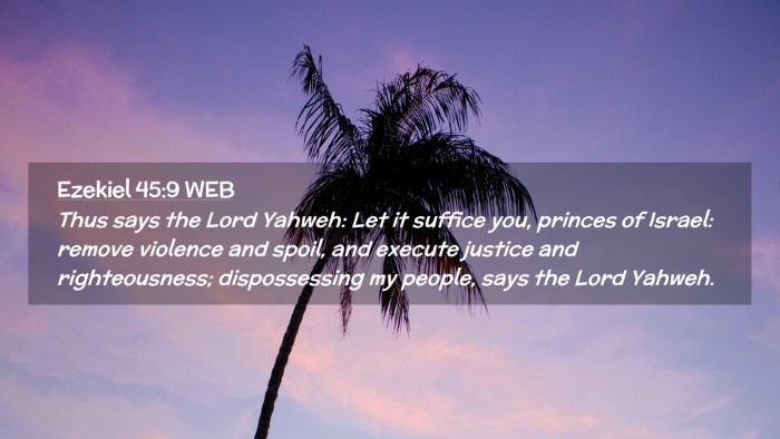 Picture 02 - Ezekiel 45:9 WEB Desktop Wallpaper - Thus says the Lord Yahweh: Let it suffice you, - Desktop Bible Verse Wallpaper