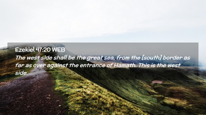 Picture 02 - Ezekiel 47:20 WEB Desktop Wallpaper - The west side shall be the great sea, from the - Desktop Bible Verse Wallpaper