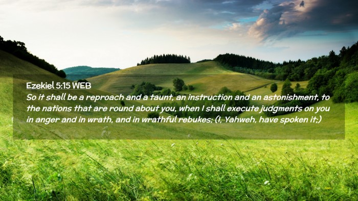 Picture 02 - Ezekiel 5:15 WEB Desktop Wallpaper - So it shall be a reproach and a taunt, an - Desktop Bible Verse Wallpaper