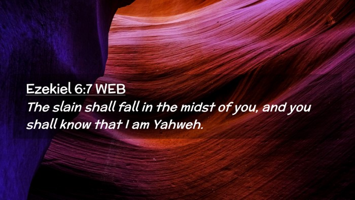 Picture 02 - Ezekiel 6:7 WEB Desktop Wallpaper - The slain shall fall in the midst of you, and you - Desktop Bible Verse Wallpaper