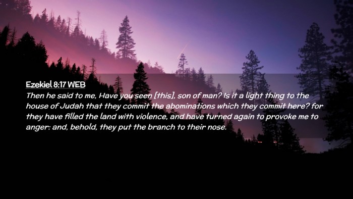 Picture 02 - Ezekiel 8:17 WEB Desktop Wallpaper - Then he said to me, Have you seen [this], son of - Desktop Bible Verse Wallpaper