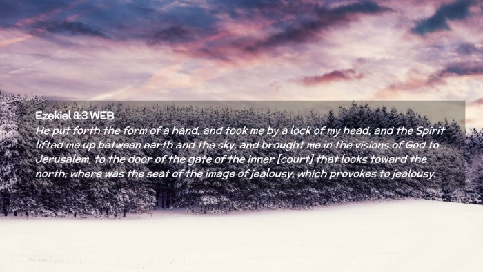 Picture 02 - Ezekiel 8:3 WEB Desktop Wallpaper - He put forth the form of a hand, and took me by a - Desktop Bible Verse Wallpaper