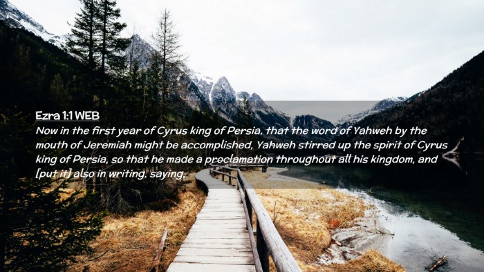 Picture 02 - Ezra 1:1 WEB Desktop Wallpaper - Now in the first year of Cyrus king of Persia, - Desktop Bible Verse Wallpaper