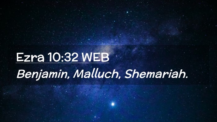 Picture 02 - Ezra 10:32 WEB Desktop Wallpaper - Benjamin, Malluch, - Desktop Bible Verse Wallpaper