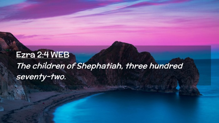 Picture 02 - Ezra 2:4 WEB Desktop Wallpaper - The children of Shephatiah, three hundred - Desktop Bible Verse Wallpaper