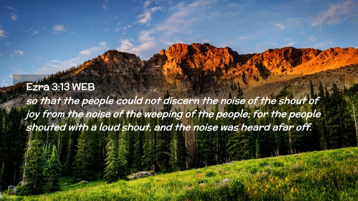 Picture 02 - Ezra 3:13 WEB Desktop Wallpaper - so that the people could not discern the noise of - Desktop Bible Verse Wallpaper