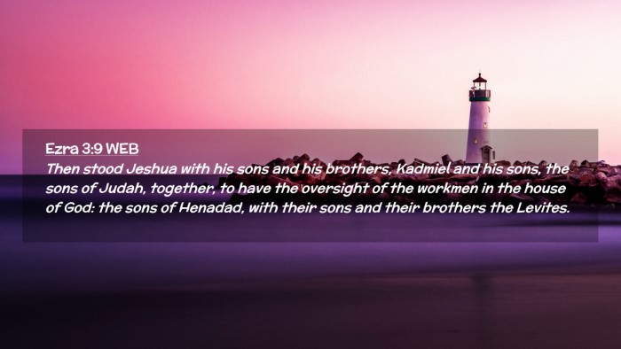 Picture 02 - Ezra 3:9 WEB Desktop Wallpaper - Then stood Jeshua with his sons and his brothers, - Desktop Bible Verse Wallpaper