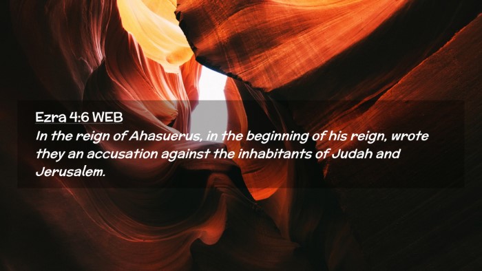 Picture 02 - Ezra 4:6 WEB Desktop Wallpaper - In the reign of Ahasuerus, in the beginning of - Desktop Bible Verse Wallpaper