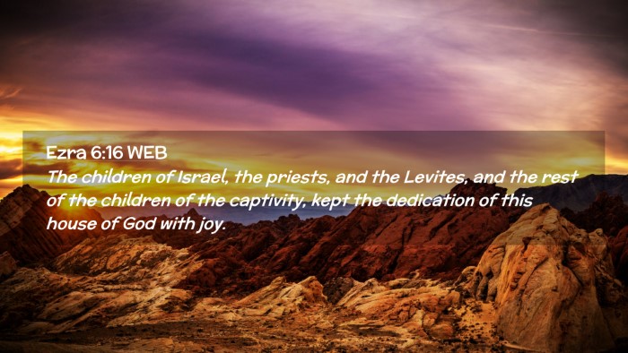 Picture 02 - Ezra 6:16 WEB Desktop Wallpaper - The children of Israel, the priests, and the - Desktop Bible Verse Wallpaper