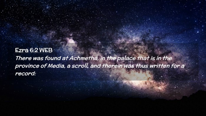 Picture 02 - Ezra 6:2 WEB Desktop Wallpaper - There was found at Achmetha, in the palace that - Desktop Bible Verse Wallpaper