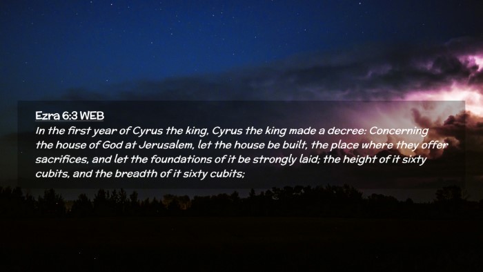 Picture 02 - Ezra 6:3 WEB Desktop Wallpaper - In the first year of Cyrus the king, Cyrus the - Desktop Bible Verse Wallpaper