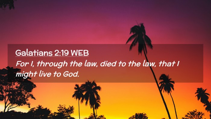 Picture 02 - Galatians 2:19 WEB Desktop Wallpaper - For I, through the law, died to the law, that I - Desktop Bible Verse Wallpaper