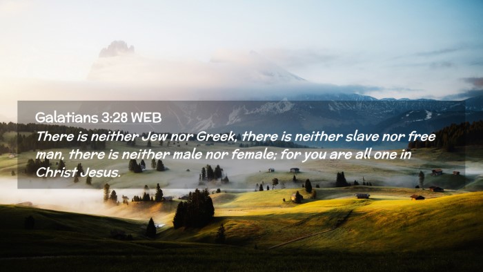 Picture 02 - Galatians 3:28 WEB Desktop Wallpaper - There is neither Jew nor Greek, there is neither - Desktop Bible Verse Wallpaper