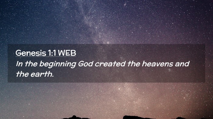 Picture 02 - Genesis 1:1 WEB Desktop Wallpaper - In the beginning God created the heavens and the - Desktop Bible Verse Wallpaper