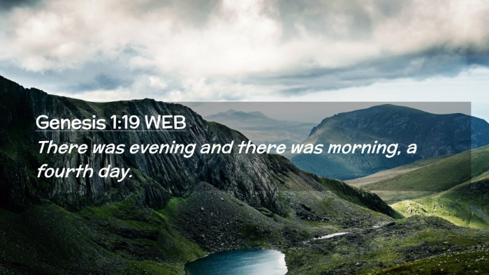 Picture 02 - Genesis 1:19 WEB Desktop Wallpaper - There was evening and there was morning, a fourth - Desktop Bible Verse Wallpaper