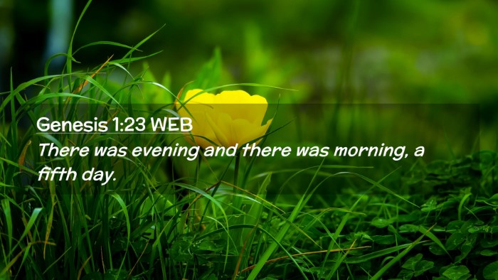 Picture 02 - Genesis 1:23 WEB Desktop Wallpaper - There was evening and there was morning, a fifth - Desktop Bible Verse Wallpaper