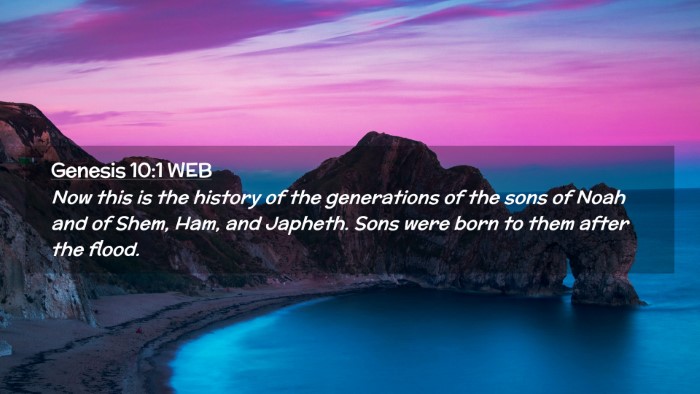 Picture 02 - Genesis 10:1 WEB Desktop Wallpaper - Now this is the history of the generations of the - Desktop Bible Verse Wallpaper