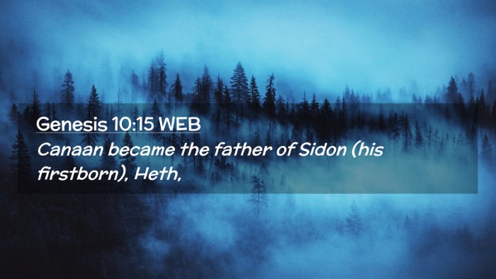 Picture 02 - Genesis 10:15 WEB Desktop Wallpaper - Canaan became the father of Sidon (his - Desktop Bible Verse Wallpaper