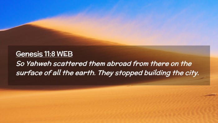 Picture 02 - Genesis 11:8 WEB Desktop Wallpaper - So Yahweh scattered them abroad from there on the - Desktop Bible Verse Wallpaper