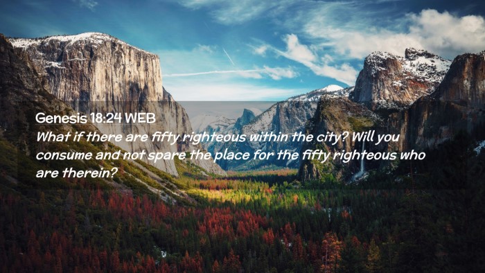 Picture 02 - Genesis 18:24 WEB Desktop Wallpaper - What if there are fifty righteous within the - Desktop Bible Verse Wallpaper