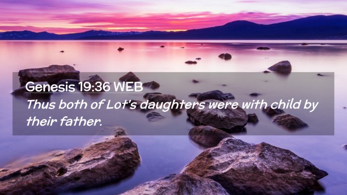 Picture 02 - Genesis 19:36 WEB Desktop Wallpaper - Thus both of Lot's daughters were with child by - Desktop Bible Verse Wallpaper