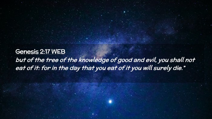 Picture 02 - Genesis 2:17 WEB Desktop Wallpaper - but of the tree of the knowledge of good and - Desktop Bible Verse Wallpaper