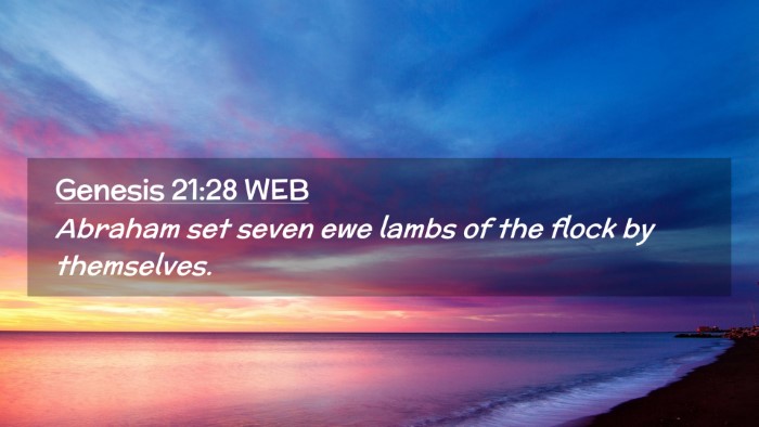 Picture 02 - Genesis 21:28 WEB Desktop Wallpaper - Abraham set seven ewe lambs of the flock by - Desktop Bible Verse Wallpaper