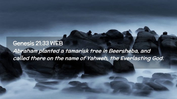 Picture 02 - Genesis 21:33 WEB Desktop Wallpaper - Abraham planted a tamarisk tree in Beersheba, and - Desktop Bible Verse Wallpaper