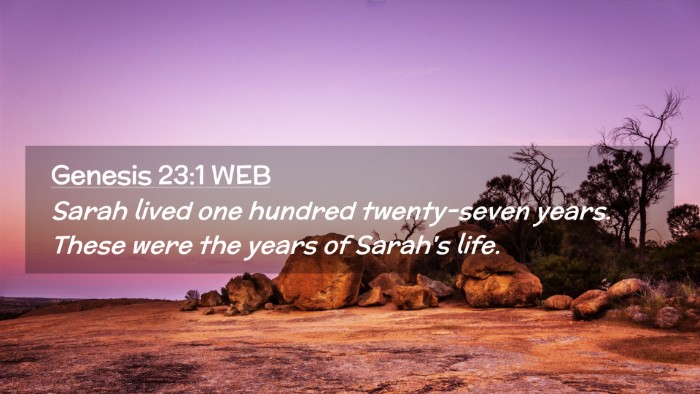 Picture 02 - Genesis 23:1 WEB Desktop Wallpaper - Sarah lived one hundred twenty-seven years. These - Desktop Bible Verse Wallpaper