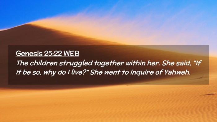 Picture 02 - Genesis 25:22 WEB Desktop Wallpaper - The children struggled together within her. She - Desktop Bible Verse Wallpaper