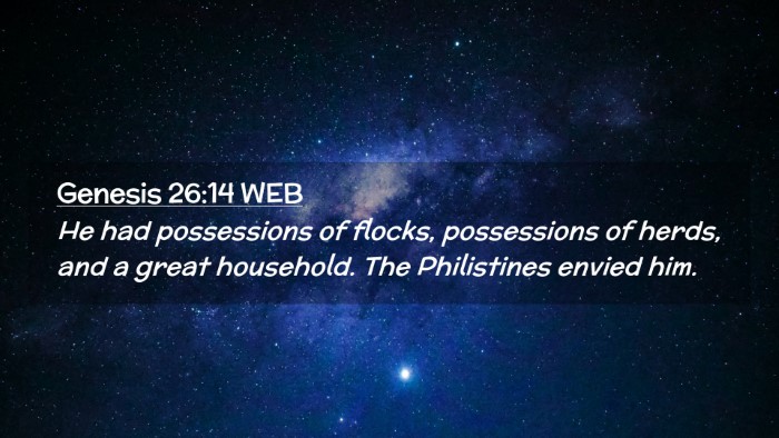 Picture 02 - Genesis 26:14 WEB Desktop Wallpaper - He had possessions of flocks, possessions of - Desktop Bible Verse Wallpaper