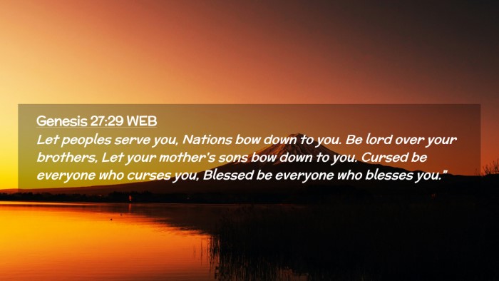 Picture 02 - Genesis 27:29 WEB Desktop Wallpaper - Let peoples serve you, Nations bow down to you. - Desktop Bible Verse Wallpaper