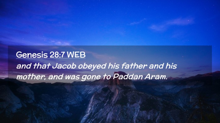 Picture 02 - Genesis 28:7 WEB Desktop Wallpaper - and that Jacob obeyed his father and his mother, - Desktop Bible Verse Wallpaper