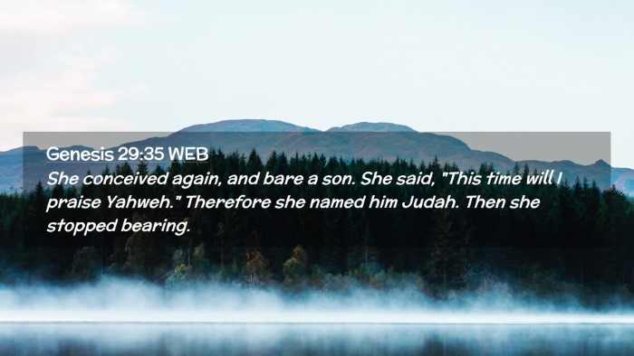 Picture 02 - Genesis 29:35 WEB Desktop Wallpaper - She conceived again, and bare a son. She said, - Desktop Bible Verse Wallpaper