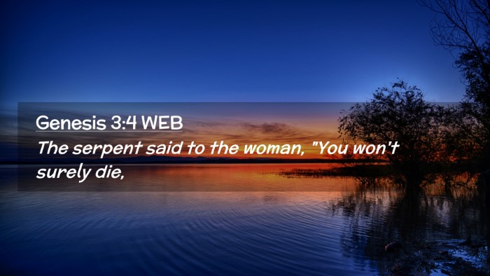 Picture 02 - Genesis 3:4 WEB Desktop Wallpaper - The serpent said to the woman, 