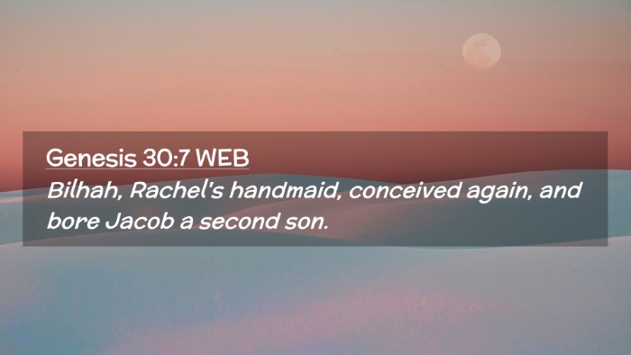Picture 02 - Genesis 30:7 WEB Desktop Wallpaper - Bilhah, Rachel's handmaid, conceived again, and - Desktop Bible Verse Wallpaper