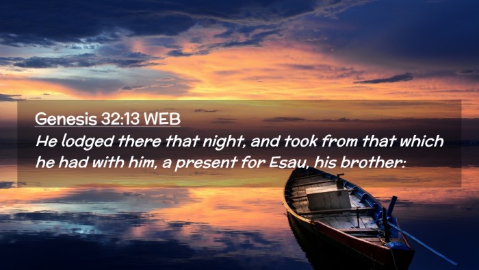 Picture 02 - Genesis 32:13 WEB Desktop Wallpaper - He lodged there that night, and took from that - Desktop Bible Verse Wallpaper