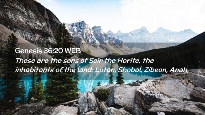 Picture 02 - Genesis 36:20 WEB Desktop Wallpaper - These are the sons of Seir the Horite, the - Desktop Bible Verse Wallpaper