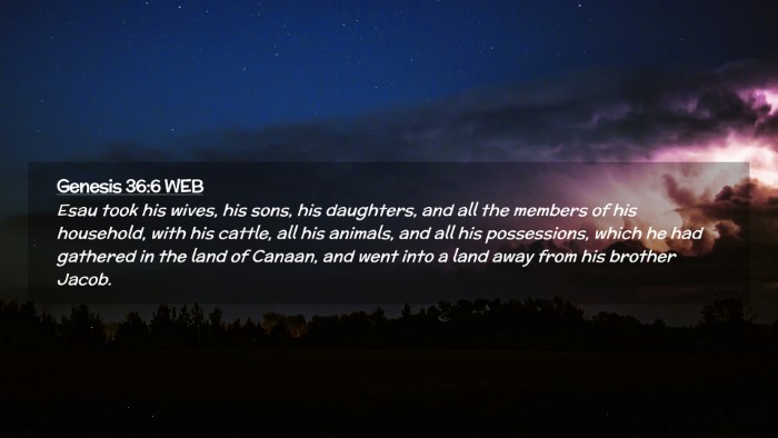 Picture 02 - Genesis 36:6 WEB Desktop Wallpaper - Esau took his wives, his sons, his daughters, and - Desktop Bible Verse Wallpaper