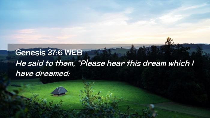 Picture 02 - Genesis 37:6 WEB Desktop Wallpaper - He said to them, 
