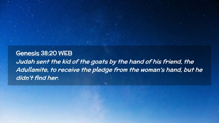 Picture 02 - Genesis 38:20 WEB Desktop Wallpaper - Judah sent the kid of the goats by the hand of - Desktop Bible Verse Wallpaper