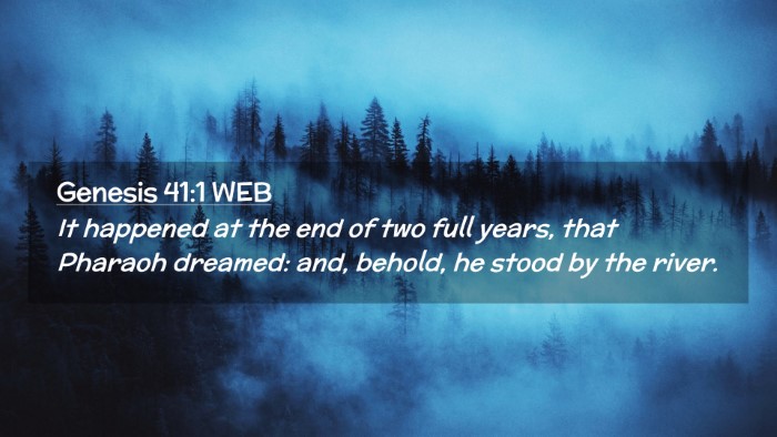 Picture 02 - Genesis 41:1 WEB Desktop Wallpaper - It happened at the end of two full years, that - Desktop Bible Verse Wallpaper