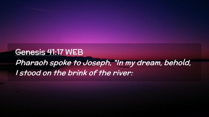 Picture 02 - Genesis 41:17 WEB Desktop Wallpaper - Pharaoh spoke to Joseph, 