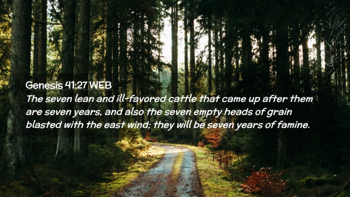 Picture 02 - Genesis 41:27 WEB Desktop Wallpaper - The seven lean and ill-favored cattle that came - Desktop Bible Verse Wallpaper