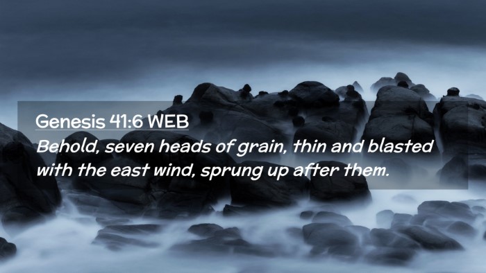 Picture 02 - Genesis 41:6 WEB Desktop Wallpaper - Behold, seven heads of grain, thin and blasted - Desktop Bible Verse Wallpaper