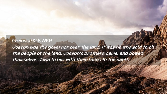 Picture 02 - Genesis 42:6 WEB Desktop Wallpaper - Joseph was the governor over the land. It was he - Desktop Bible Verse Wallpaper