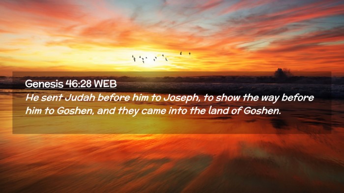 Picture 02 - Genesis 46:28 WEB Desktop Wallpaper - He sent Judah before him to Joseph, to show the - Desktop Bible Verse Wallpaper