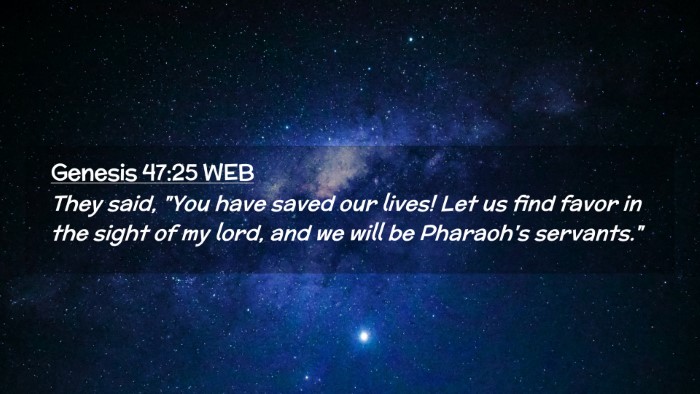 Picture 02 - Genesis 47:25 WEB Desktop Wallpaper - They said, 