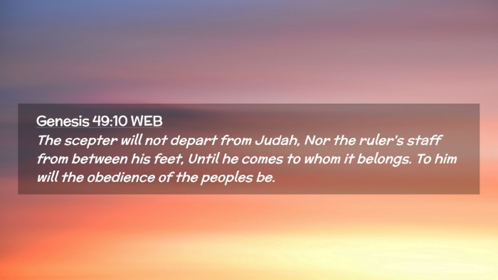 Picture 02 - Genesis 49:10 WEB Desktop Wallpaper - The scepter will not depart from Judah, Nor the - Desktop Bible Verse Wallpaper